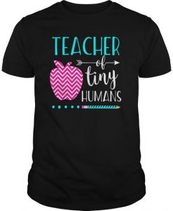 Teacher Tiny Humans Tshirt EL6N