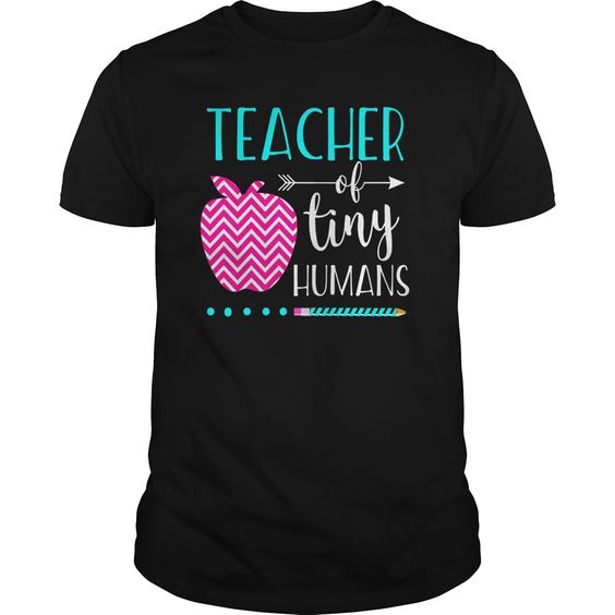 Teacher Tiny Humans Tshirt EL6N