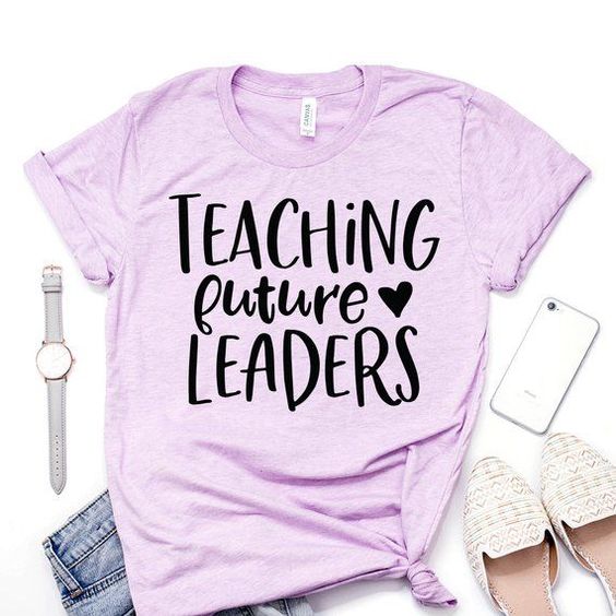 Teaching Future Leaders Tshirt EL6N
