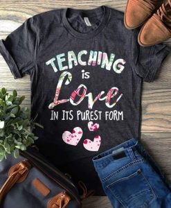 Teaching Is Love Tshirt EL6N