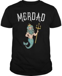 Father Of A Mermaid Birthday Tshirt ER1N