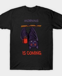morning is coming T-Shirt RS26N
