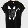 you have cat T Shirt N22AR