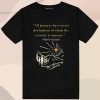 All journeys have secret destinations of which the traveler is unaware T Shirt