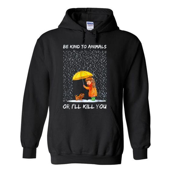 Be kind to animals hoodie ER2D