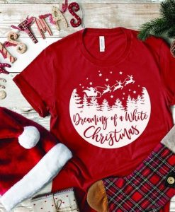 Dreaming of a White Christmas T-Shirt VL6D