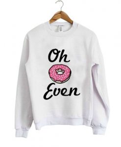 Oh Donut Even Sweatshirt D4AZ