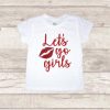 Let's Go Girls T-Shirt ND27J0
