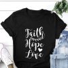 Faith Hope Love T-Shirt DL05F0