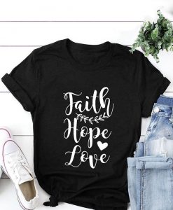 Faith Hope Love T-Shirt DL05F0