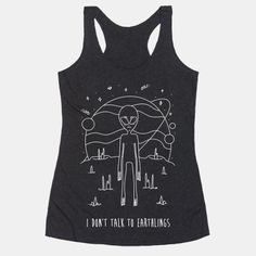 I Dont Talk To Earthlings Tanktop TY29F0