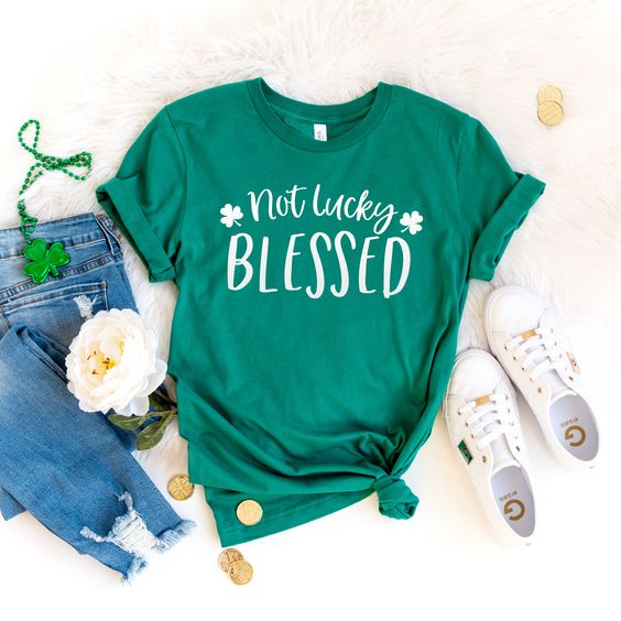 Not Lucky Blessed T Shirt SR10F0