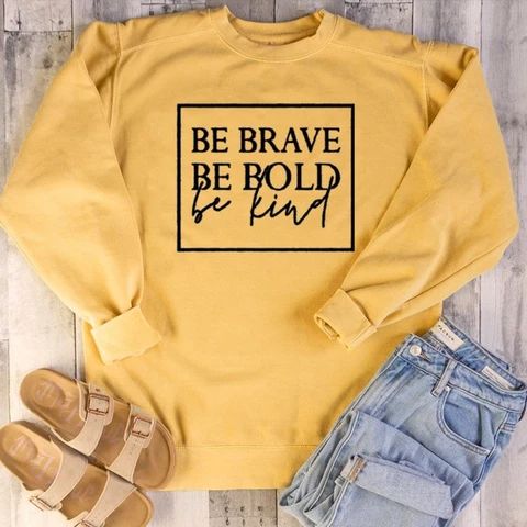 Be Brave Sweatshirt AN19M0