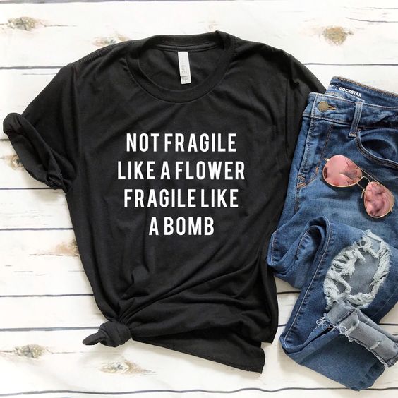 Not fragile T Shirt AN19M0