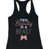 This Beauty is A Beast Tanktop RF31M0