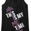 This is My Me Time tanktop RF31M0