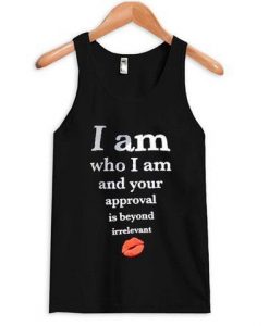who i am and your approval Tanktop RF31M0