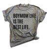Boymom Life T Shirt SP16A0