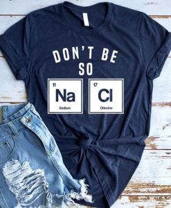Don't Be Na Cl T Shirt SP16A0
