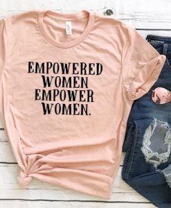 Empowered Women T Shirt SE24A0