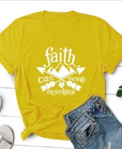 Faith Can Move Mountains tshirt YT13A0