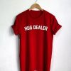 Hug Dealer T-Shirt ND21A0
