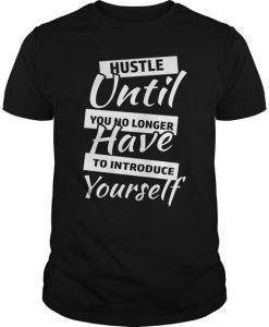 Hustle Motivational T-Shirt AF6A0
