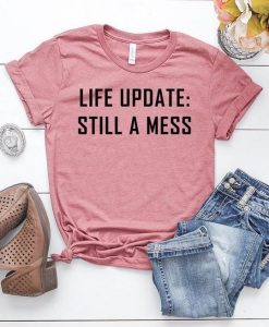 Life update T-shirt AF6A0