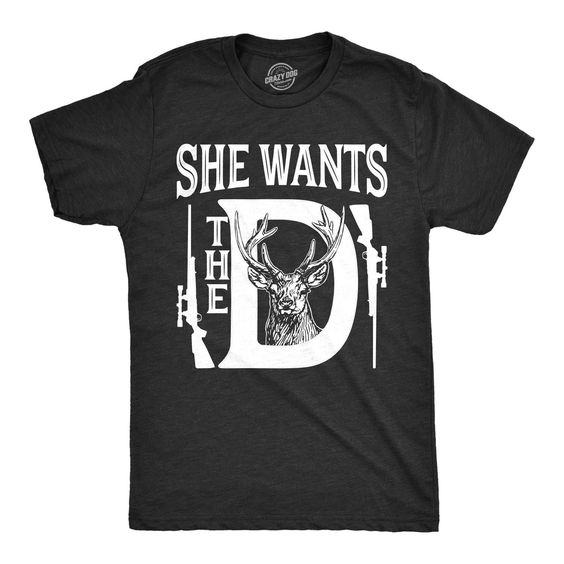 Mens She Wants T-Shirt AF6A0