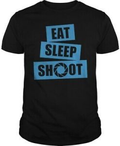 Eat Sleep Shoot T-Shirt ND8M0