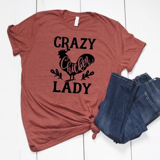 Crazy Chicken Lady Shirt AS24JN0
