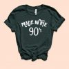 Made in the 90's Tshirt TK4JN0