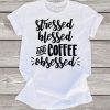 Stressed Blessed T-Shirt AS24JN0