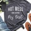 Hot Mess T-Shirt AN21JL0