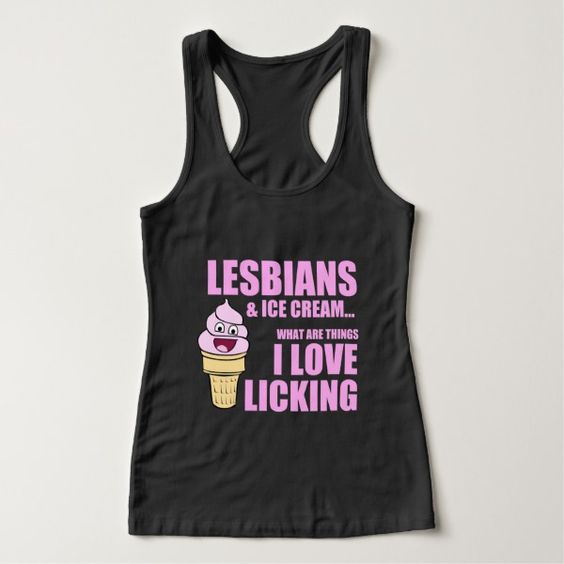 Lesbians and Ice Icream Tanktop TA5AG0