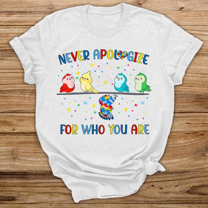 Never Apologize Tshirt AS2S0