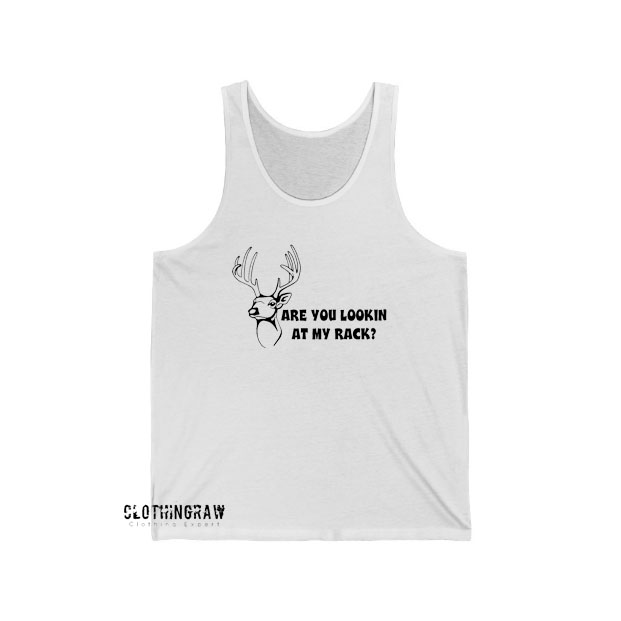 Are You Lookin At My Rack Tank Top ED15JN1