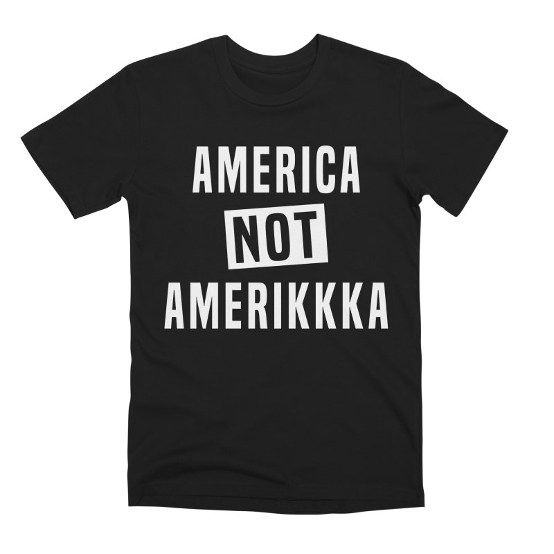America Not Amerikkka T-Shirt DK22MA1
