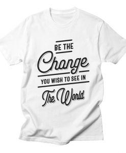 Be The Change T-Shirt AL24MA1