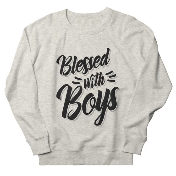 Blessed With Boys Sweatshirt SD19MA1