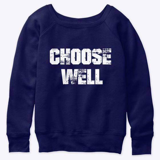Choose Well - Oh Yeah Sweatshirts GN16MA1