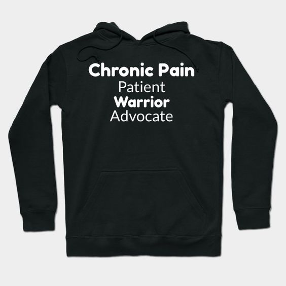 Chronic Pain Warrior Hoodie SM29MA1