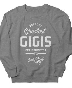 Greatest Gigis Sweatshirt SD19MA1