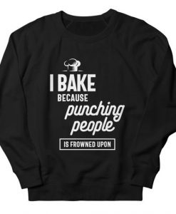 I Bake Punching Sweatshirt IS30MA1