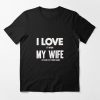 I love My Wife T-shirt AG8MA1