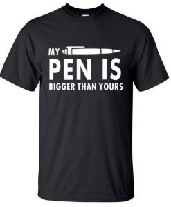 My Pen Is T-shirt SD16MA1