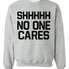 No One Cares Sweatshirt AL5MA1