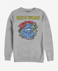 Sick Of Humans Sweatshirt PU31MA1