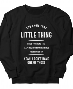 You Know The Little Thing Cool Sweatshirt AL24MA1