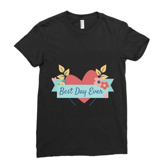 Best Day Every T-shirt SD8A1